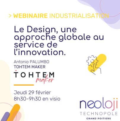 WEBINAIRE : LE DESIGN, UNE APPROCHE GLOBALE AU SERVICE DE L'INNOVATION