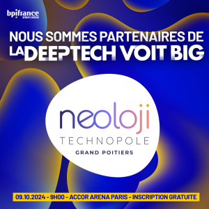 Neoloji Technopole, la DeepTech voit BIG
