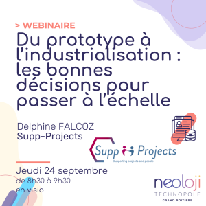 Du proptotype à l'industrialisation : les bonnes décisions pour passer à l'échelle